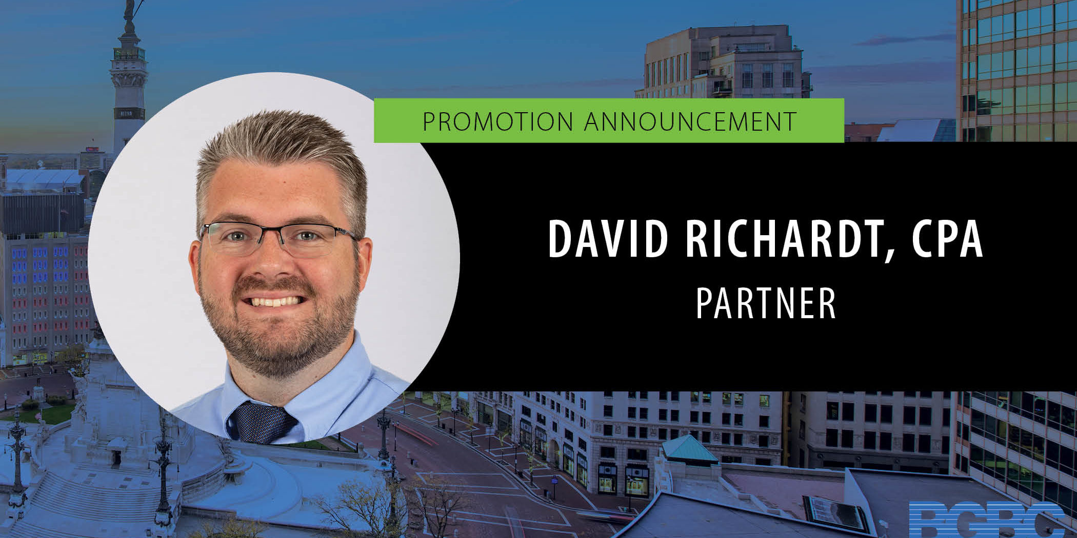 BGBC Promotes Newest Partner, David Richardt, CPA - BGBC | Indianapolis ...